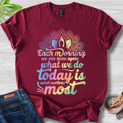 Today Matters Most Unisex Softstyle T-Shirt