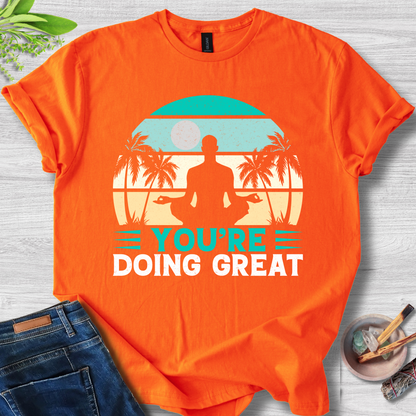 You're Doing Great Unisex Softstyle T-Shirt