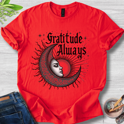Gratitude Always T-Shirt