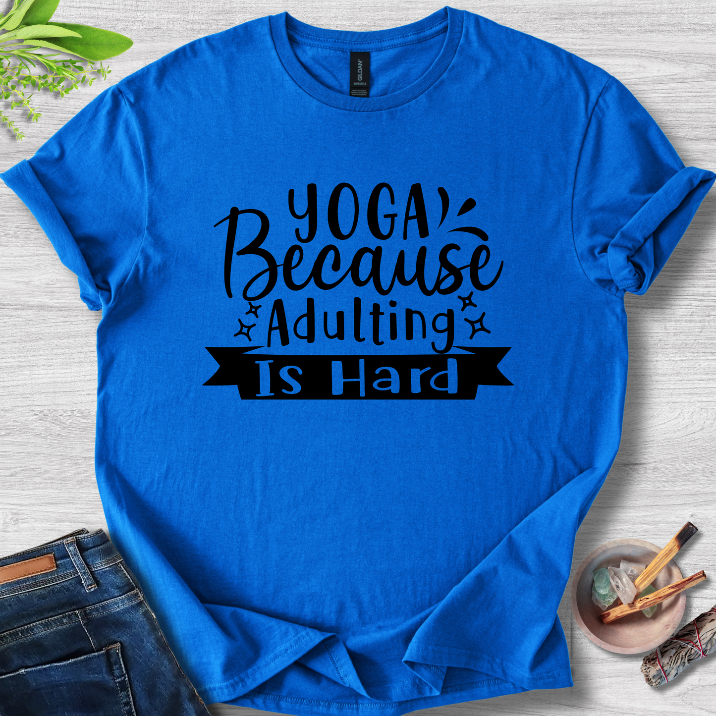 Yoga Because Adulting Is Hard Unisex Softstyle T-Shirt