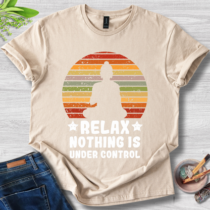 Relax Nothing Is Under Control Unisex Softstyle T-Shirt
