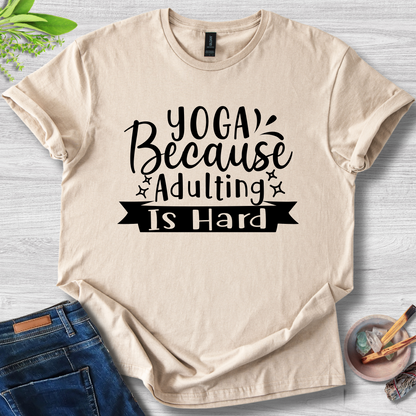 Yoga Because Adulting Is Hard Unisex Softstyle T-Shirt