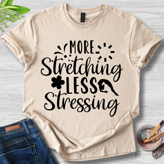 More Stretching Less Stressing Unisex Softstyle T-Shirt