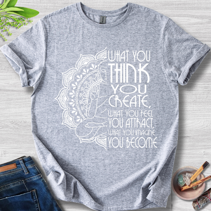 What You Think You Create Unisex Softstyle T-Shirt