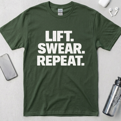 Lift. Swear. Repeat. T-Shirt