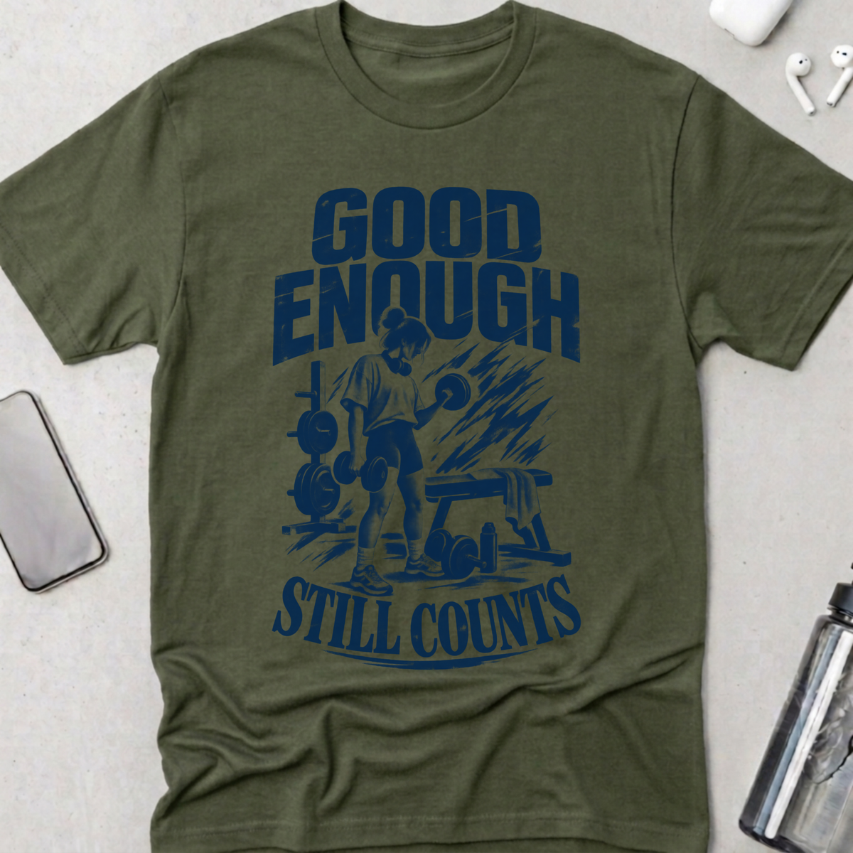 Good Enough Still Counts T-Shirt