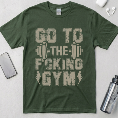 Go To The Gym T-Shirt