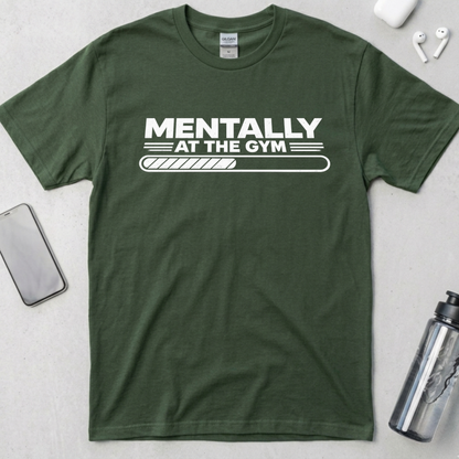 Mentally At The Gym T-Shirt
