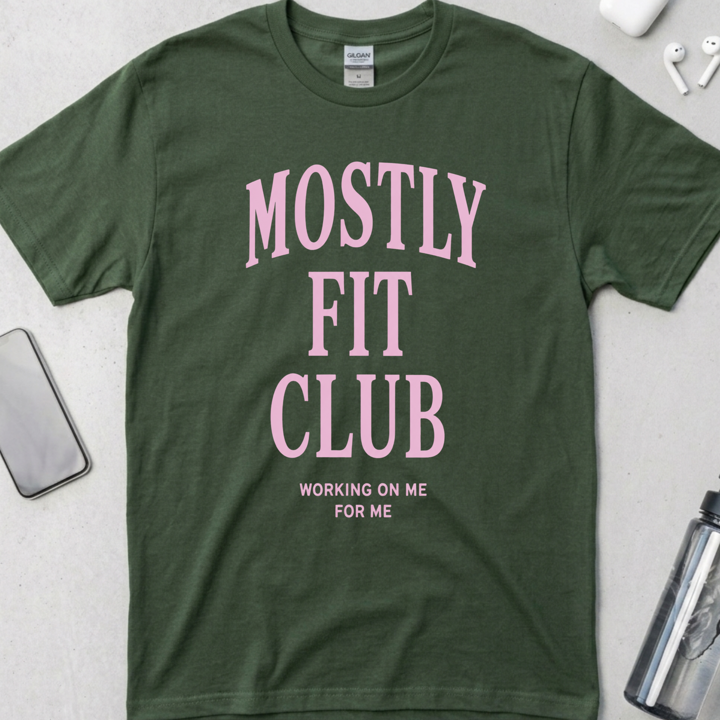 Mostly Fit Club Working on Me T-Shirt