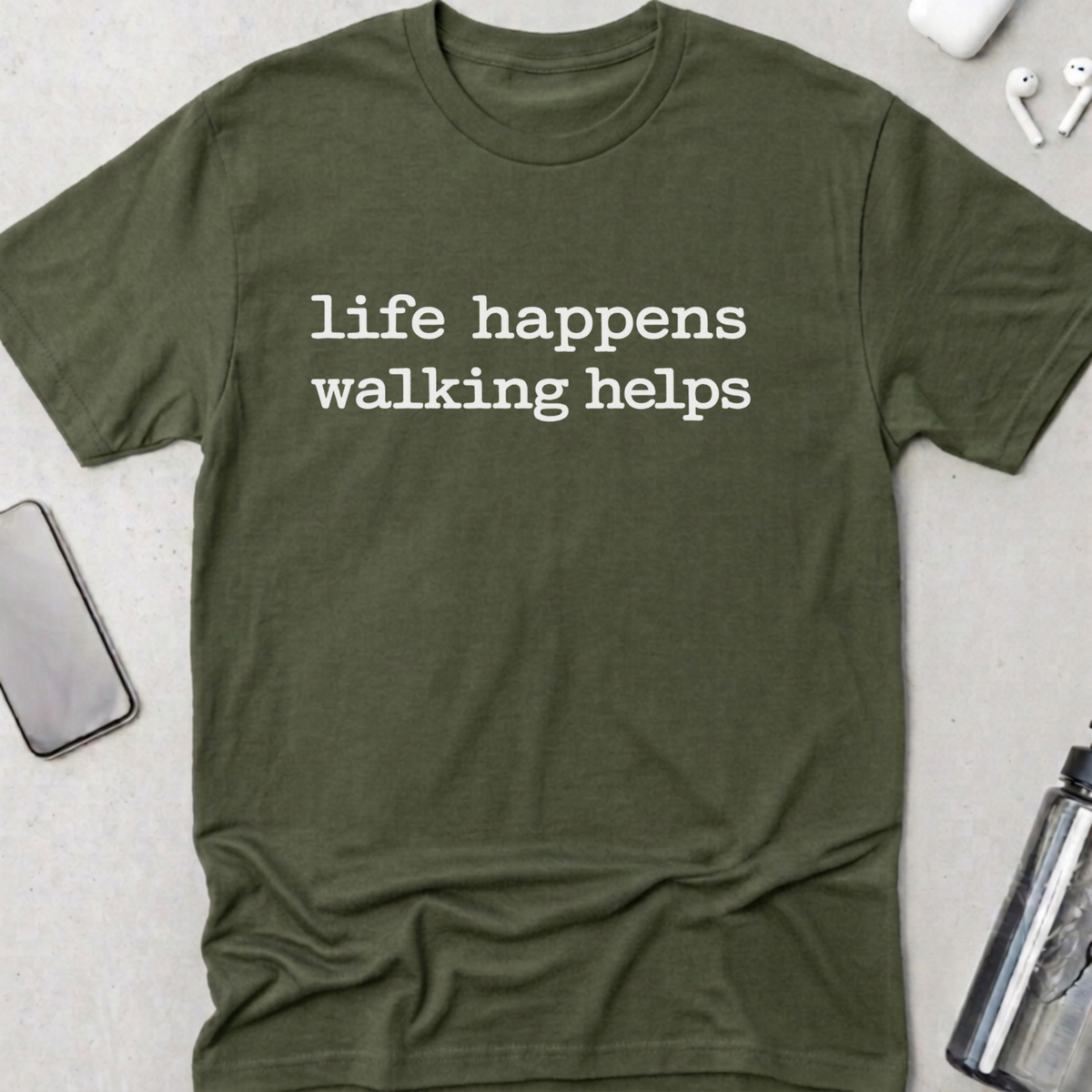 Life Happens Walking Helps T-Shirt
