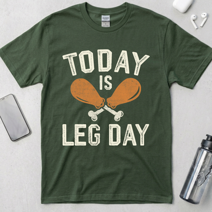 Today Is Leg Day T-Shirt