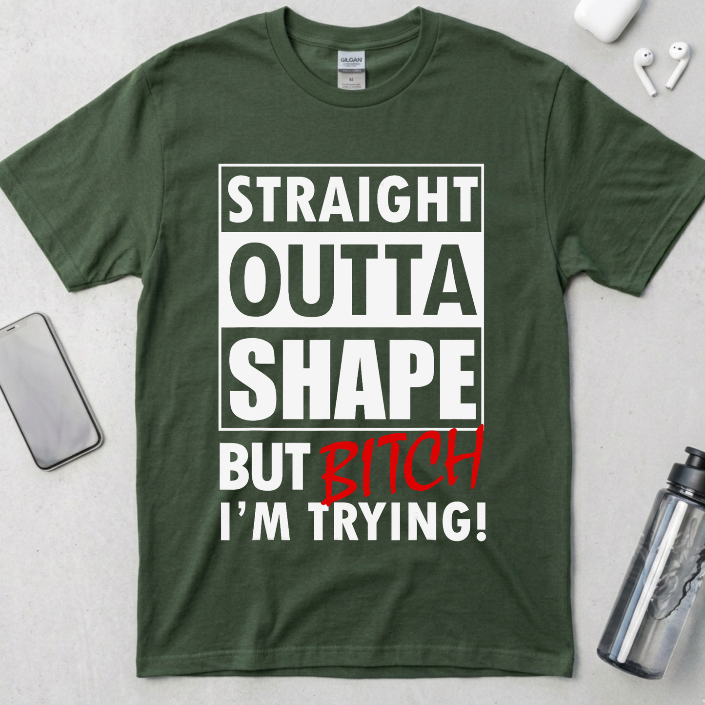 Straight Outta Shape T-Shirt