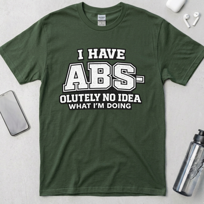 Abs-olutely No Idea T-Shirt