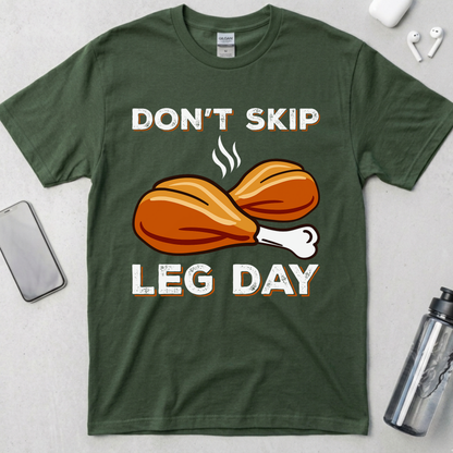 Don't Skip Leg Day T-Shirt