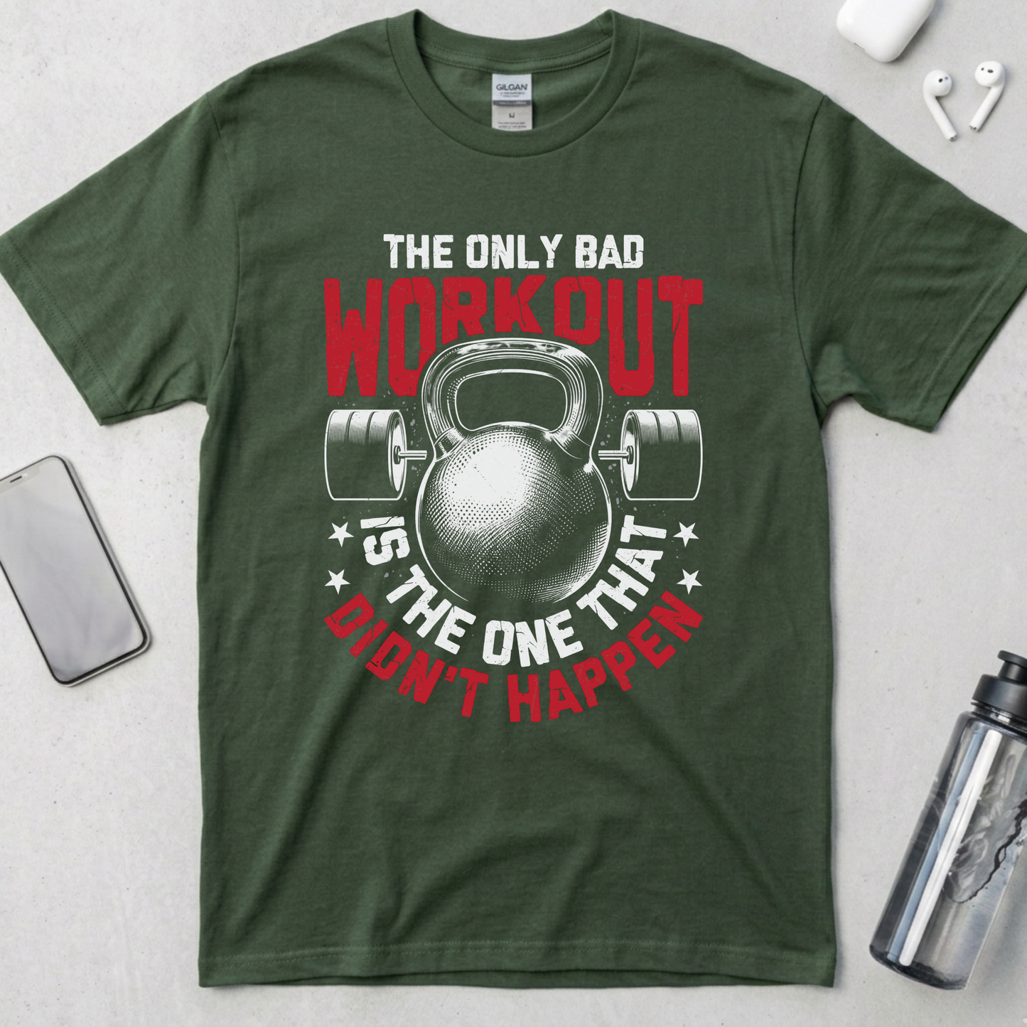 The Only Bad Workout T-Shirt