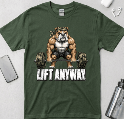 Lift Anyway T-Shirt