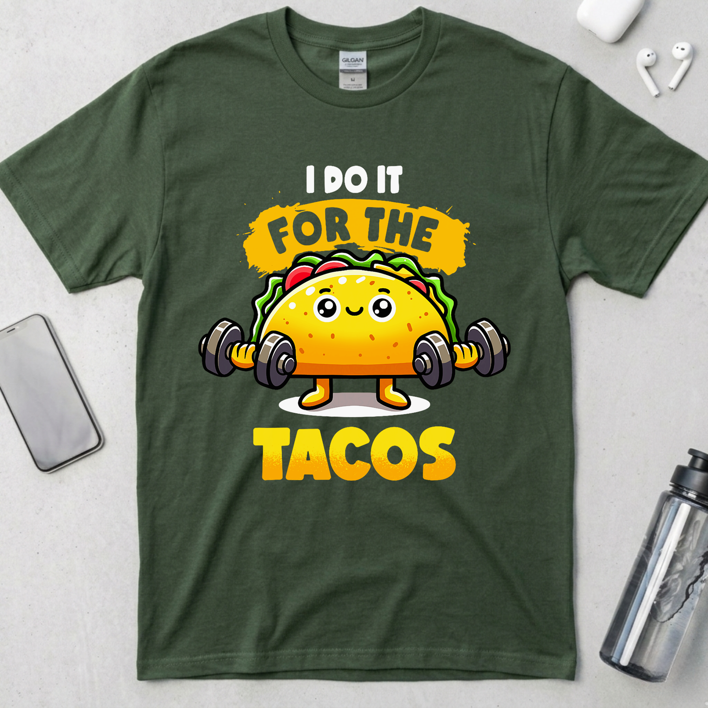 I Do It For The Tacos T-Shirt