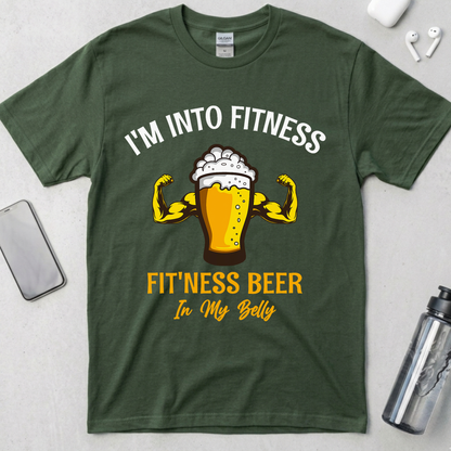 I'm Into Fitness Beer In My Belly T-Shirt