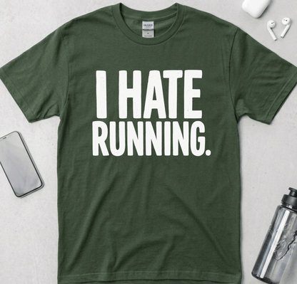 I Hate Running T-Shirt