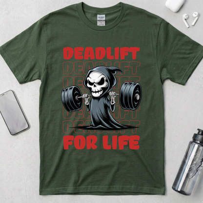 Deadlift For Life T-Shirt