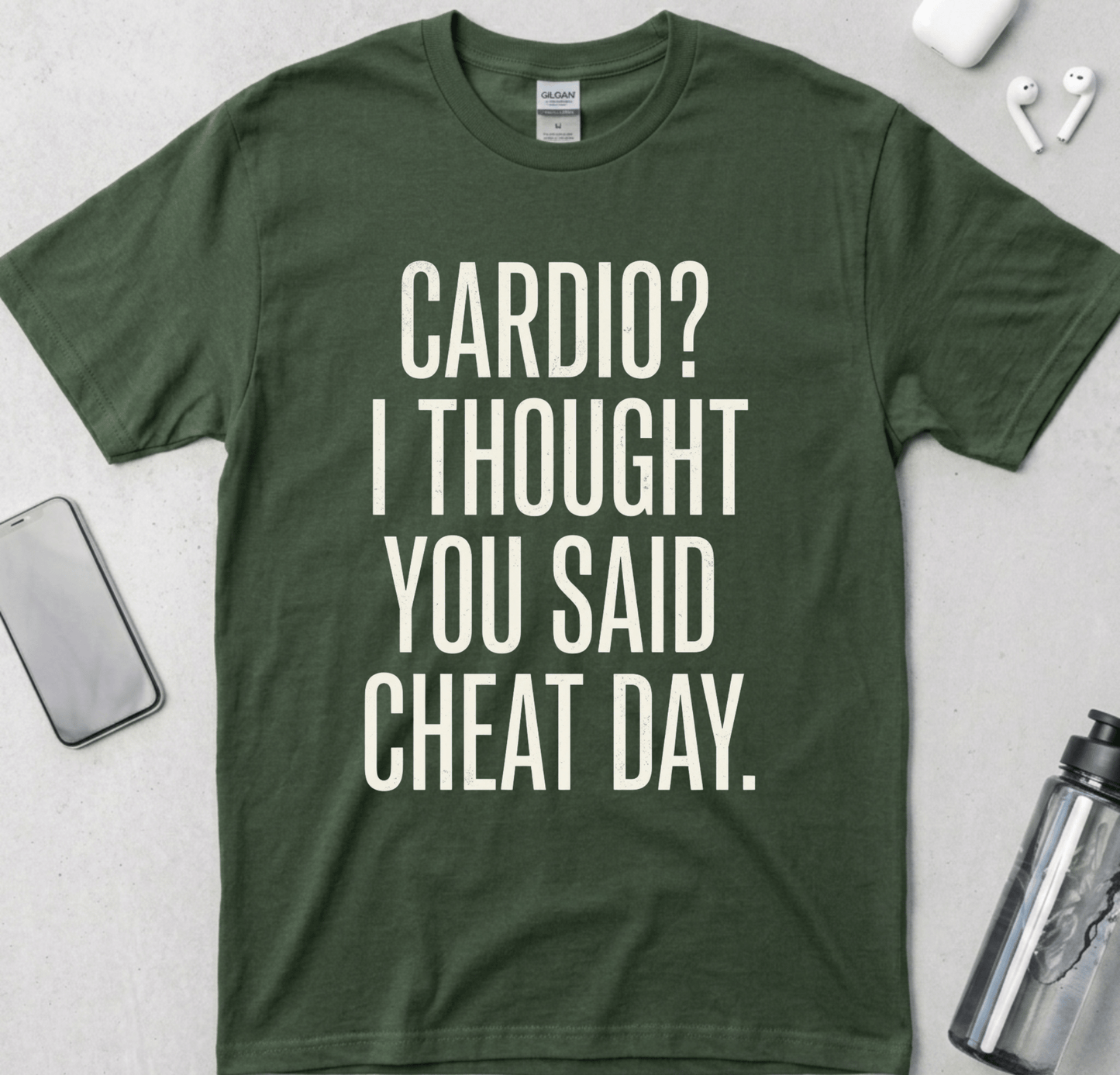 Cardio? I Thought You Said Cheat Day T-Shirt