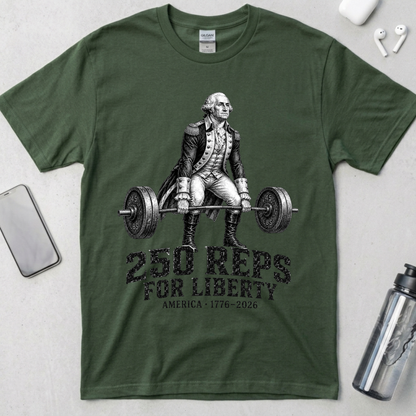 250 Reps for Liberty Washington Deadlift T-Shirt