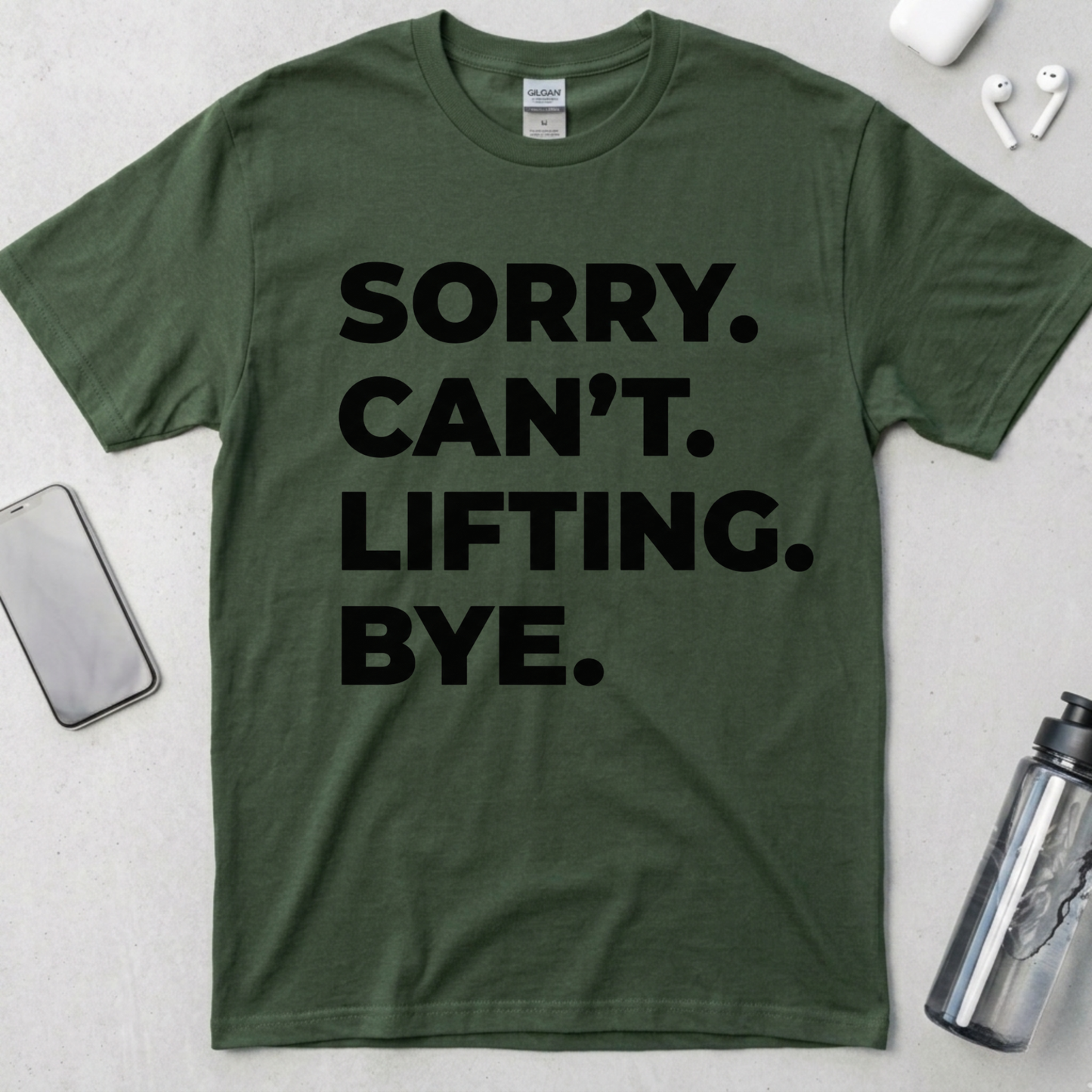 Sorry Can't Lifting Bye T-Shirt