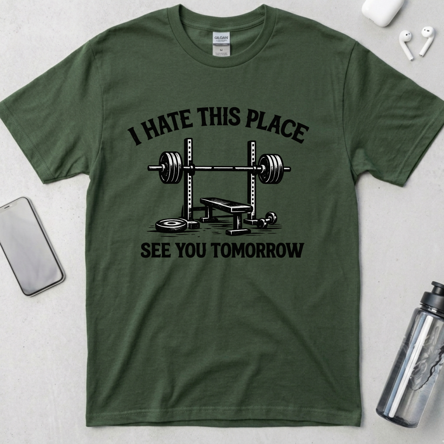 I Hate This Place See You Tomorrow T-Shirt