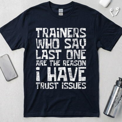 Trust Issues T-Shirt