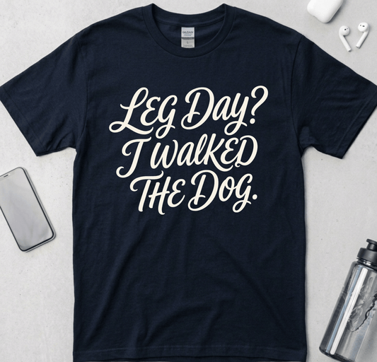 Leg Day Dog Walk T-Shirt