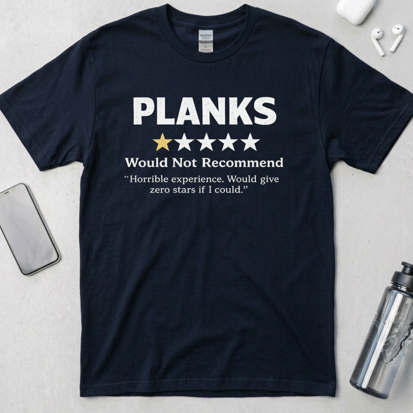 Planks: Would Not Recommend T-Shirt