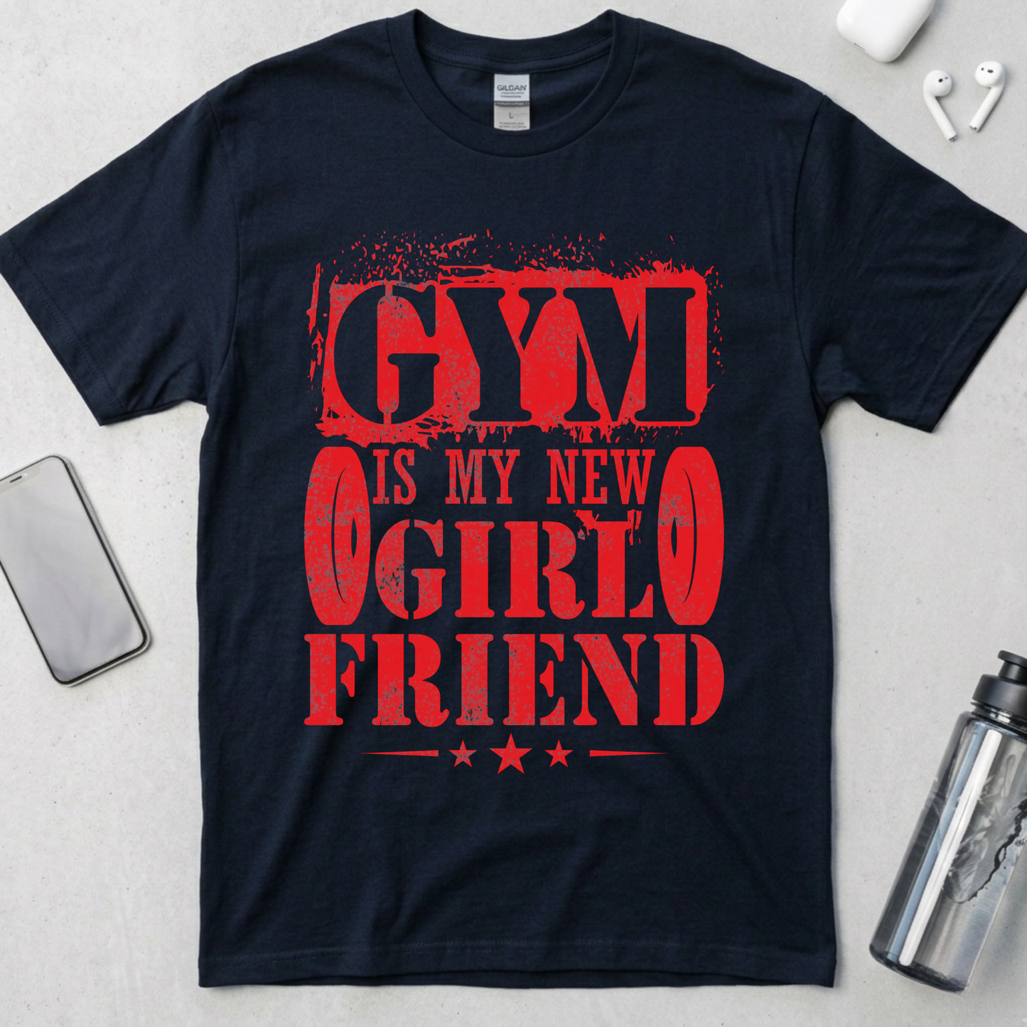Gym Is My New Girlfriend T-Shirt