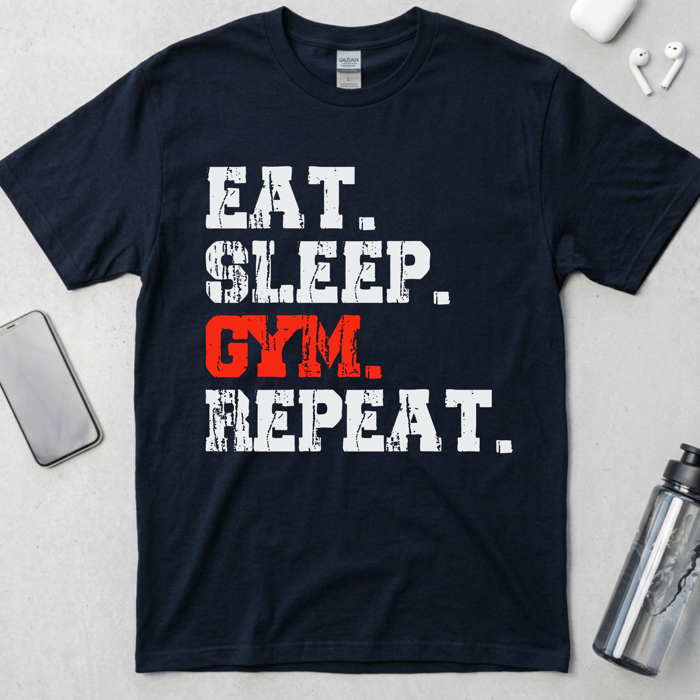 Eat. Sleep. Gym. Repeat. T-Shirt