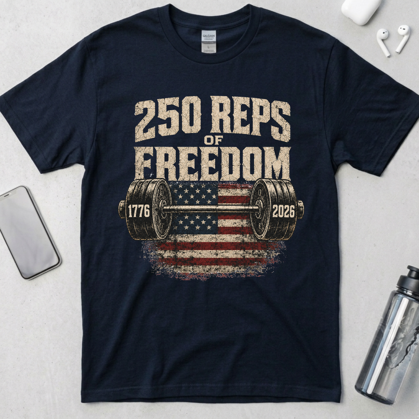 250 Reps of Freedom Barbell Flag T-Shirt