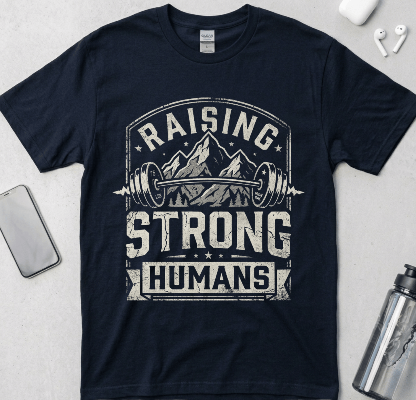 Raising Strong Humans T-Shirt