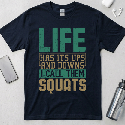 I Call Them Squats T-Shirt