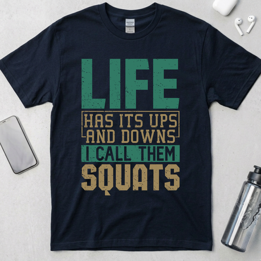 I Call Them Squats T-Shirt
