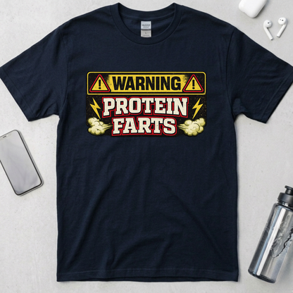 Warning Protein Farts T-Shirt