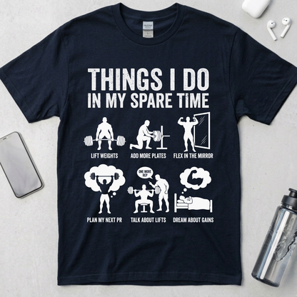 Things I Do In My Spare Time T-Shirt