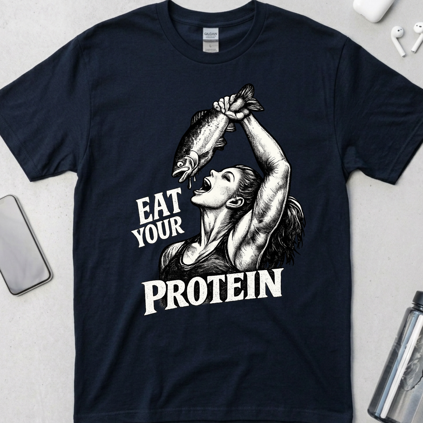 Eat Your Protein T-Shirt