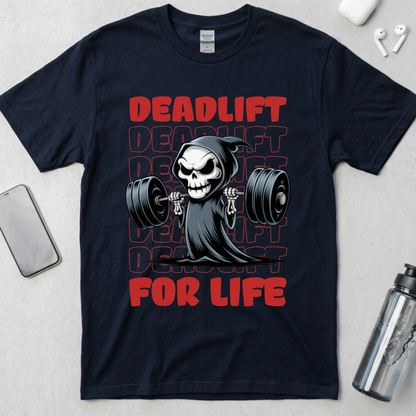 Deadlift For Life T-Shirt