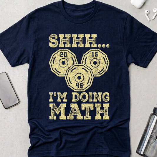 Shhh I'm Doing Math T-Shirt