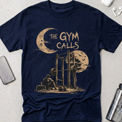 The Gym Calls T-Shirt