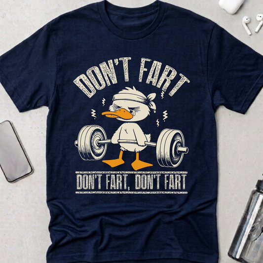 Don't Fart T-Shirt