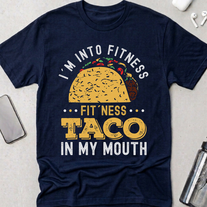 Fitness Taco in My Mouth T-Shirt