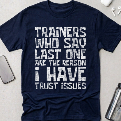 Trust Issues T-Shirt