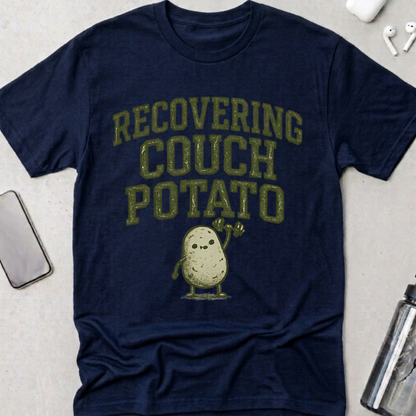 Recovering Couch Potato T-Shirt