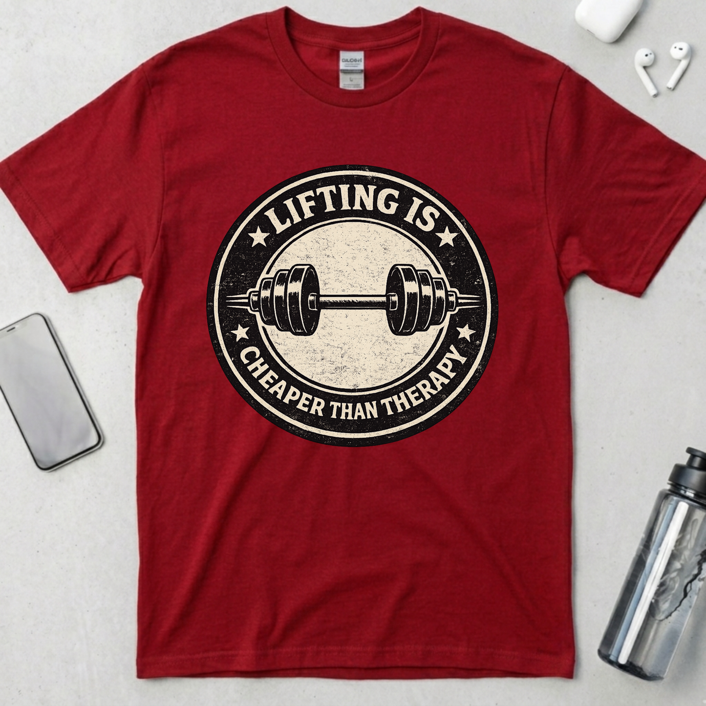 Lifting Is Cheaper Than Therapy T-Shirt