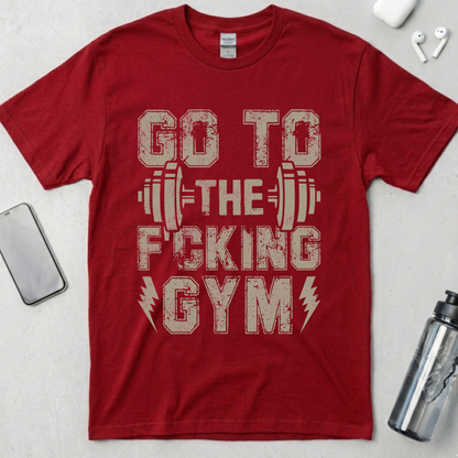 Go To The Gym T-Shirt