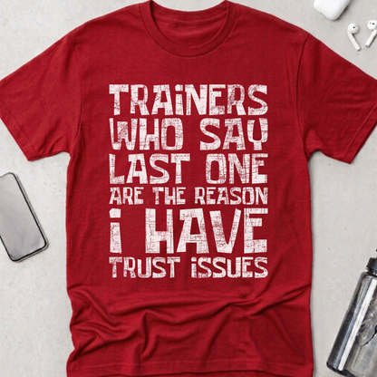 Trust Issues T-Shirt